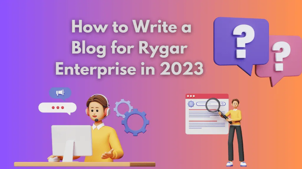 https://mollainfotech.com/how-to-write-blog-rygar-enterprise-in-2023-new-method/
