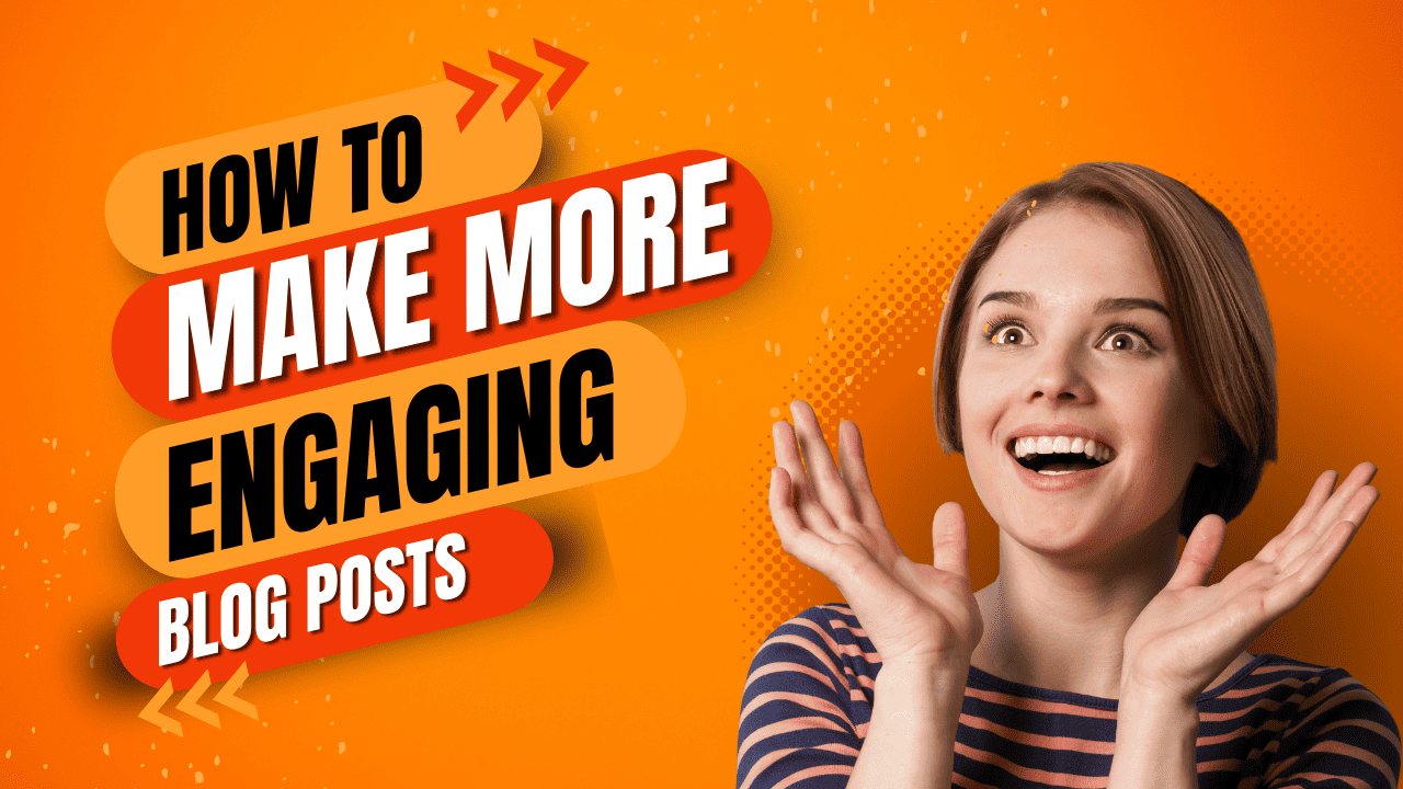 How can I make my blog posts more engaging and relatable?