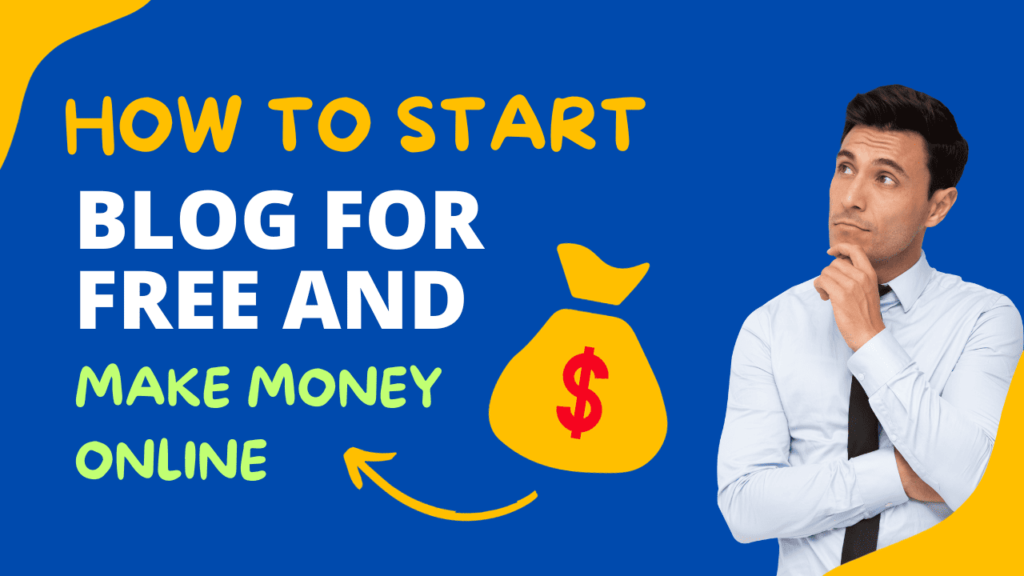How to start a blog for free and make Money online