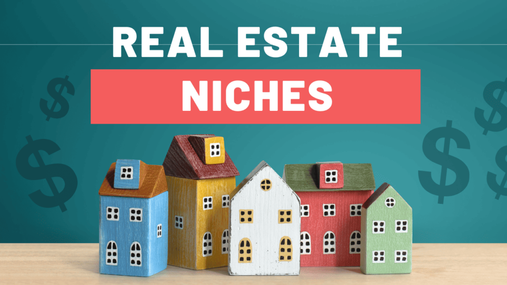 Finding Your Profitable Real Estate Niches